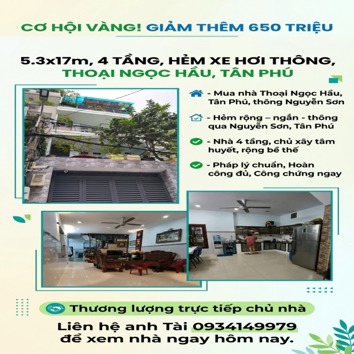 Giảm thêm 650 triệu, 5.3x17m, 4 TẦNG, HẺM XE HƠI THÔNG, THOẠI NGỌC HẦU, TÂN PHÚ